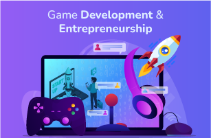Game Development Entrepreneurship (Student)