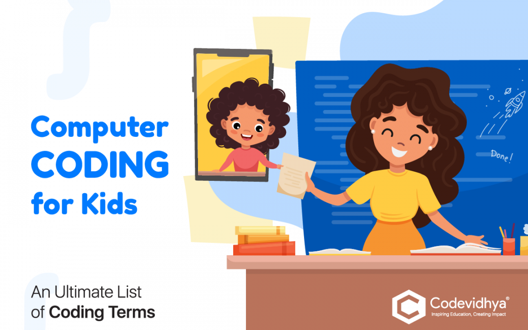 Computer Coding for Kids – An Ultimate List of Coding Terms