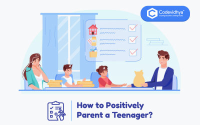 How to Positively Parent a Teenager