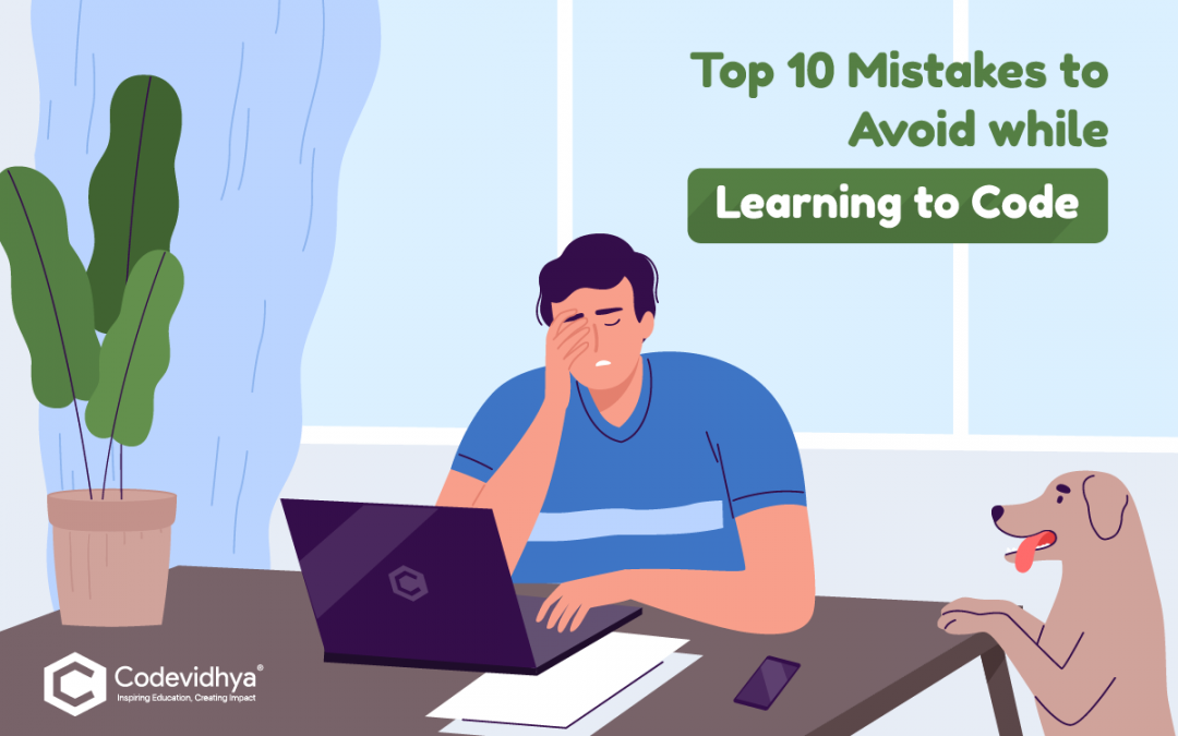 Mistakes to avoid while learning to code