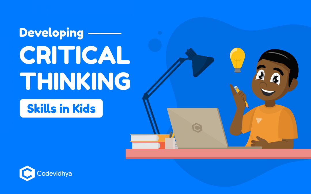 Critical Thinking Skills for Kids in 2021